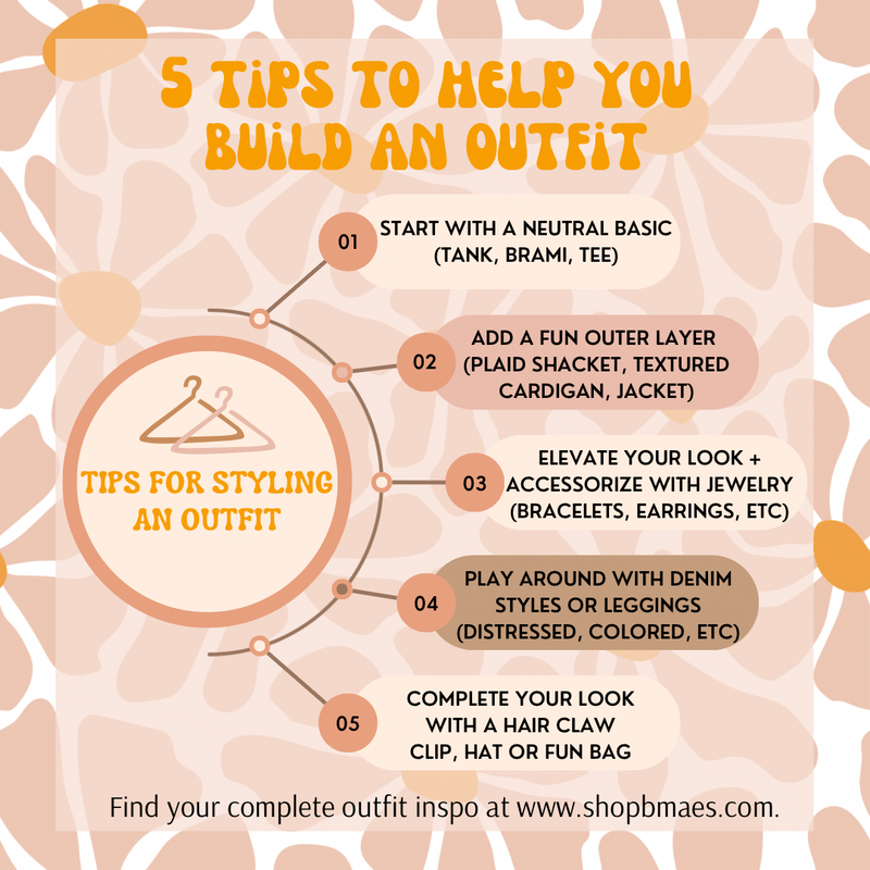 5 TIPS TO HELP YOU BUILD AN OUTFIT